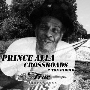 Prince Alla的專輯Crossroads (2 Ton Riddim)