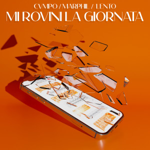 Marphil的專輯MI ROVINI LA GIORNATA (feat. lento & Marphil)