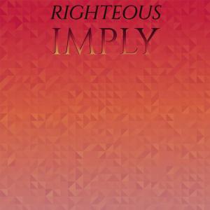 Various的专辑Righteous Imply