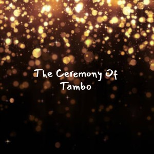 Album The Ceremony of Tambo from Various