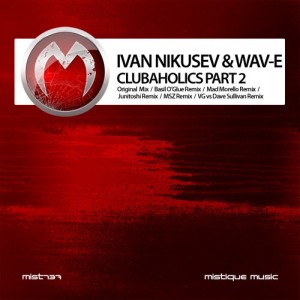 收聽Ivan Nikusev的Clubaholics (Mad Morello Remix)歌詞歌曲