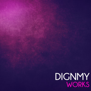 Album Dignmy Works from Dignmy