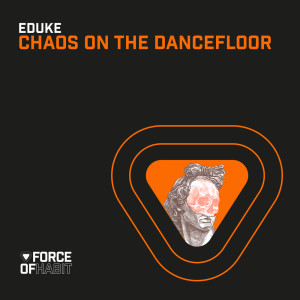 EDUKE的專輯Chaos on the Dancefloor