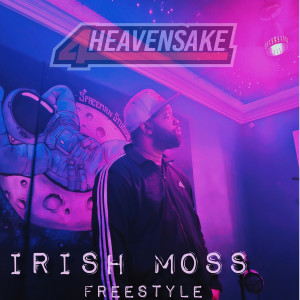 Album Irish Moss Freestyle (Explicit) from 4Heavensake