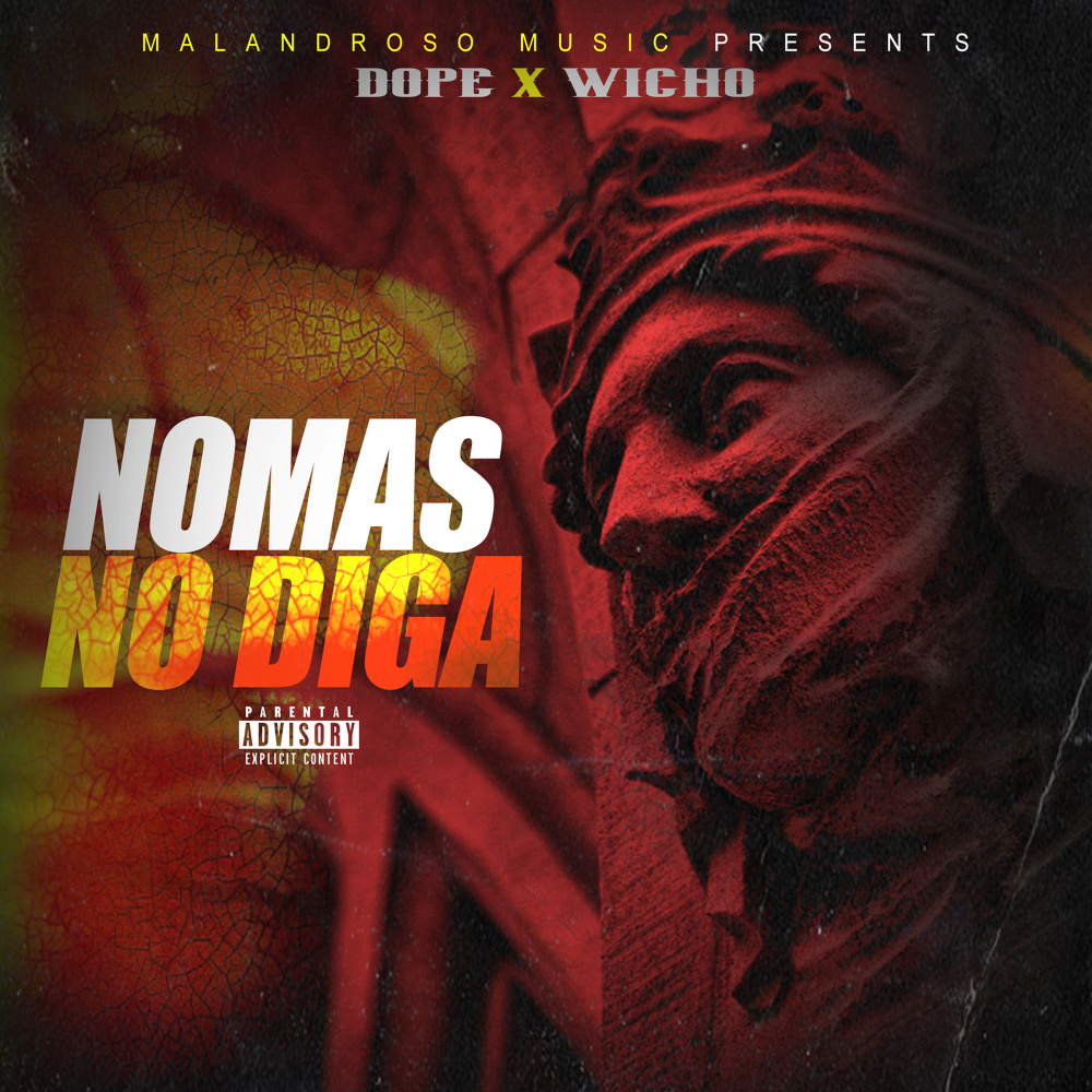 Nomas No Diga (Explicit)