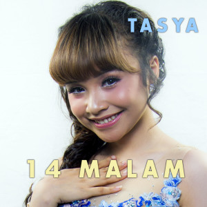 收聽Tasya Rosmala的14 Malam歌詞歌曲