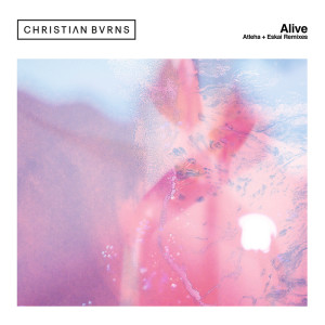 Album Alive (Remixes) from Christian Burns