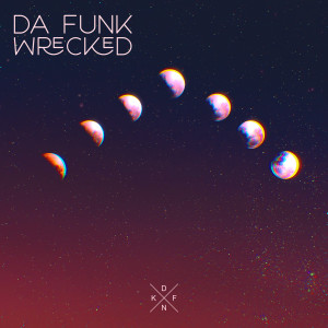 Album Wrecked from Da Funk
