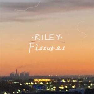 RILEY的專輯Fissures