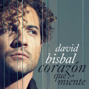 ดาวน์โหลดและฟังเพลง Corazón Que Miente พร้อมเนื้อเพลงจาก David Bisbal