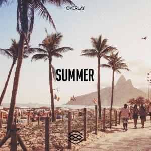 ดาวน์โหลดและฟังเพลง Summer พร้อมเนื้อเพลงจาก Overlay