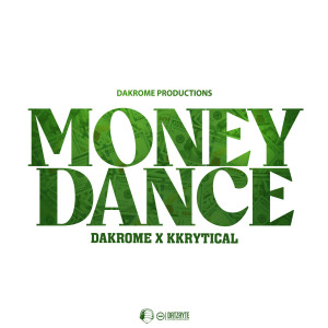 Listen to Money Dance (Explicit) song with lyrics from Dakrome