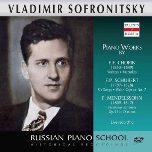 Vladimir Sofronitzky的專輯Chopin, Liszt & Mendelssohn: Piano Works (Live)