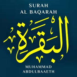 Dengarkan lagu Surah Al Baqarah, Pt. 1 nyanyian Muhammad Abdulbaaeth dengan lirik