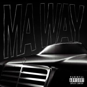 ดาวน์โหลดและฟังเพลง Ma Way (Explicit) พร้อมเนื้อเพลงจาก wageprinz