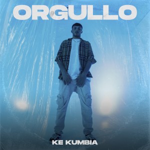 ดาวน์โหลดและฟังเพลง Orgullo พร้อมเนื้อเพลงจาก Ke Kumbia
