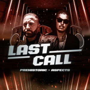 Listen to Last Call song with lyrics from Prehistoric