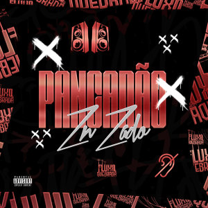 Oliveira Mc 011的專輯Pancadão ZNZADO (Explicit)