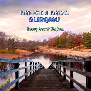 Listen to Kangen Karo Sliramu song with lyrics from Sonny Josz