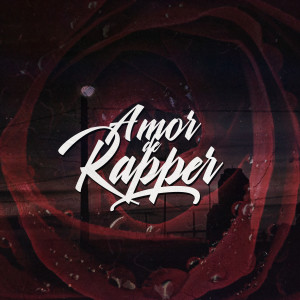 收聽Gran Rah的Amor de Rapper歌詞歌曲