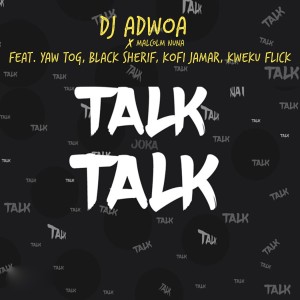 Talk Talk (Explicit) dari Yaw Tog
