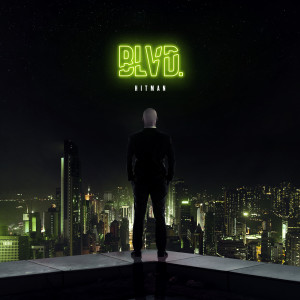 Listen to Hitman (Explicit) song with lyrics from BLVD.