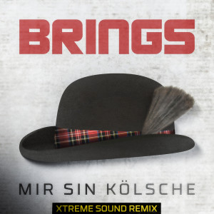 Brings的專輯Mir sin Kölsche (Xtreme Sound Remix)