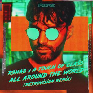 R3hab的專輯All Around the World (La La La) [Retrovision Remix]