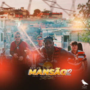 ดาวน์โหลดและฟังเพลง Set da Mansão, Vol. 2 พร้อมเนื้อเพลงจาก MC NEGO DUC