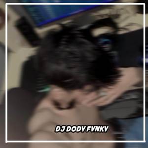 收聽DJ Dody Fvnky的DJ Gdis Baju Merah歌詞歌曲