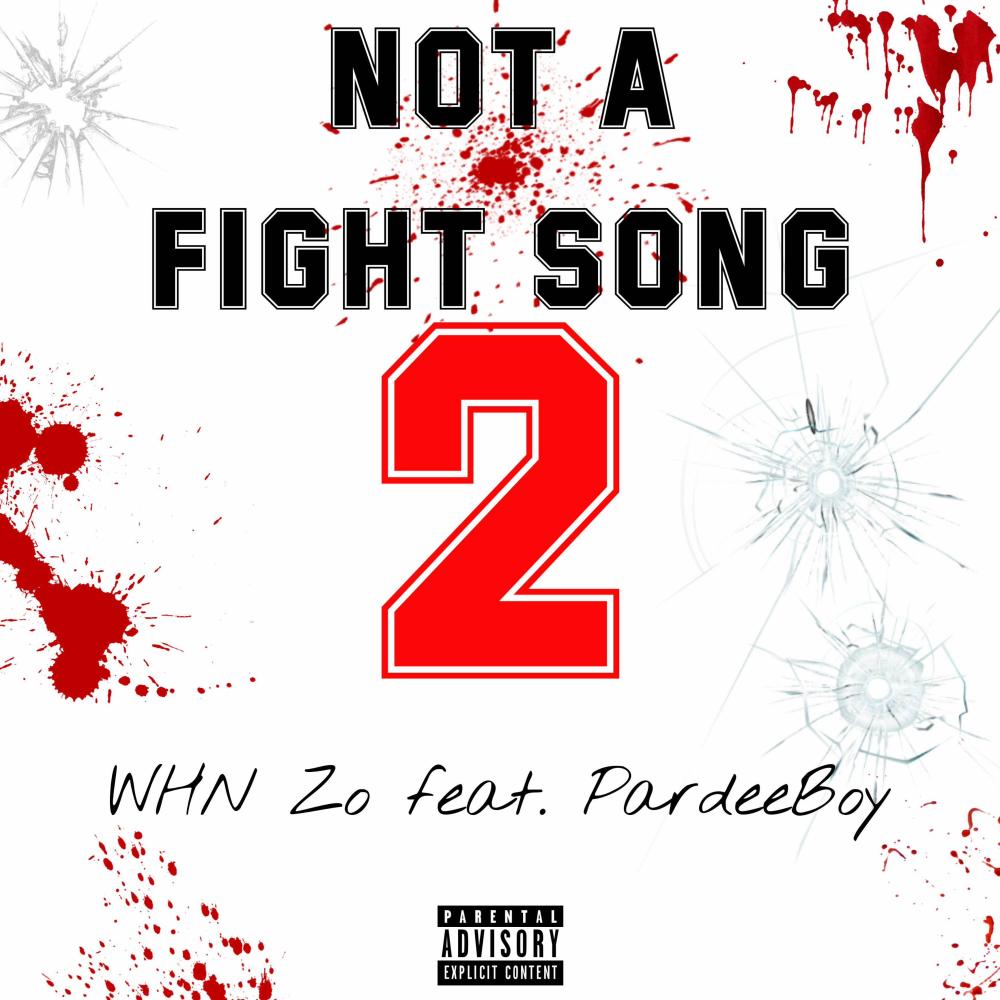 Not A Fight Song 2 (feat. PardeeBoy) (Explicit)