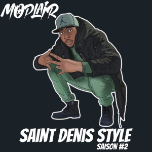 MOPLAIR的專輯Saint Denis Style (Saison #2) [Explicit]