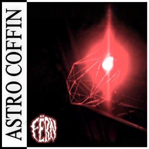 Album Astro Coffin oleh Fern.