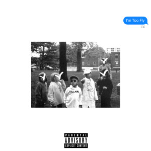 Album I'm Too Fly (Explicit) from 