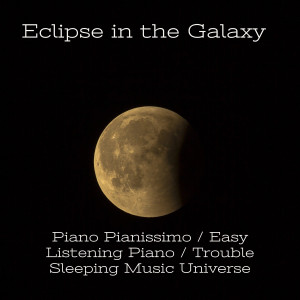Album Eclipse in the Galaxy from Piano Pianissimo