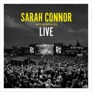 收聽Sarah Connor的Versprochen (Live 2016)歌詞歌曲