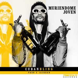 Cuban Bling的专辑Muriéndome Joven