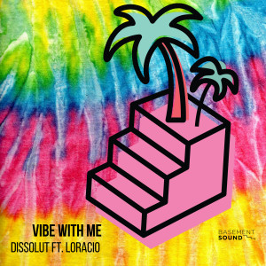 Album Vibe with Me from Dissolut