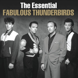 The Fabulous Thunderbirds的專輯The Essential Fabulous Thunderbirds
