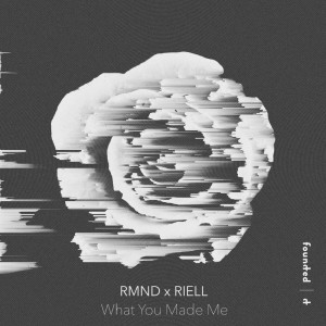 ดาวน์โหลดและฟังเพลง What You Made Me พร้อมเนื้อเพลงจาก RMND