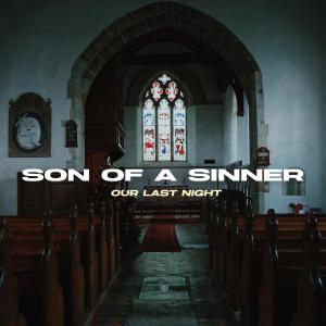 Our Last Night的專輯Son Of A Sinner (Explicit)