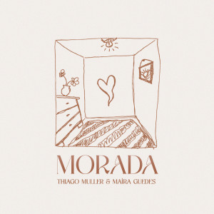Listen to Morada song with lyrics from Thiago Muller