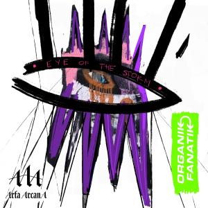 Organik Fanatik的專輯Eye Of The Storm (Explicit)