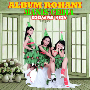 Dengarkan Yesus Kekasih Jiwaku & Disayang Sayang lagu dari Edelwise Kids dengan lirik