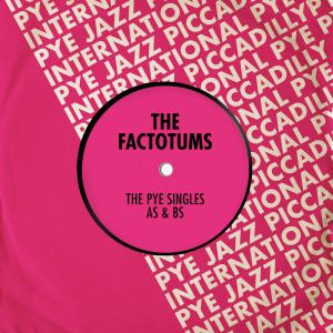 The Factotums的專輯The Pye Singles As & Bs