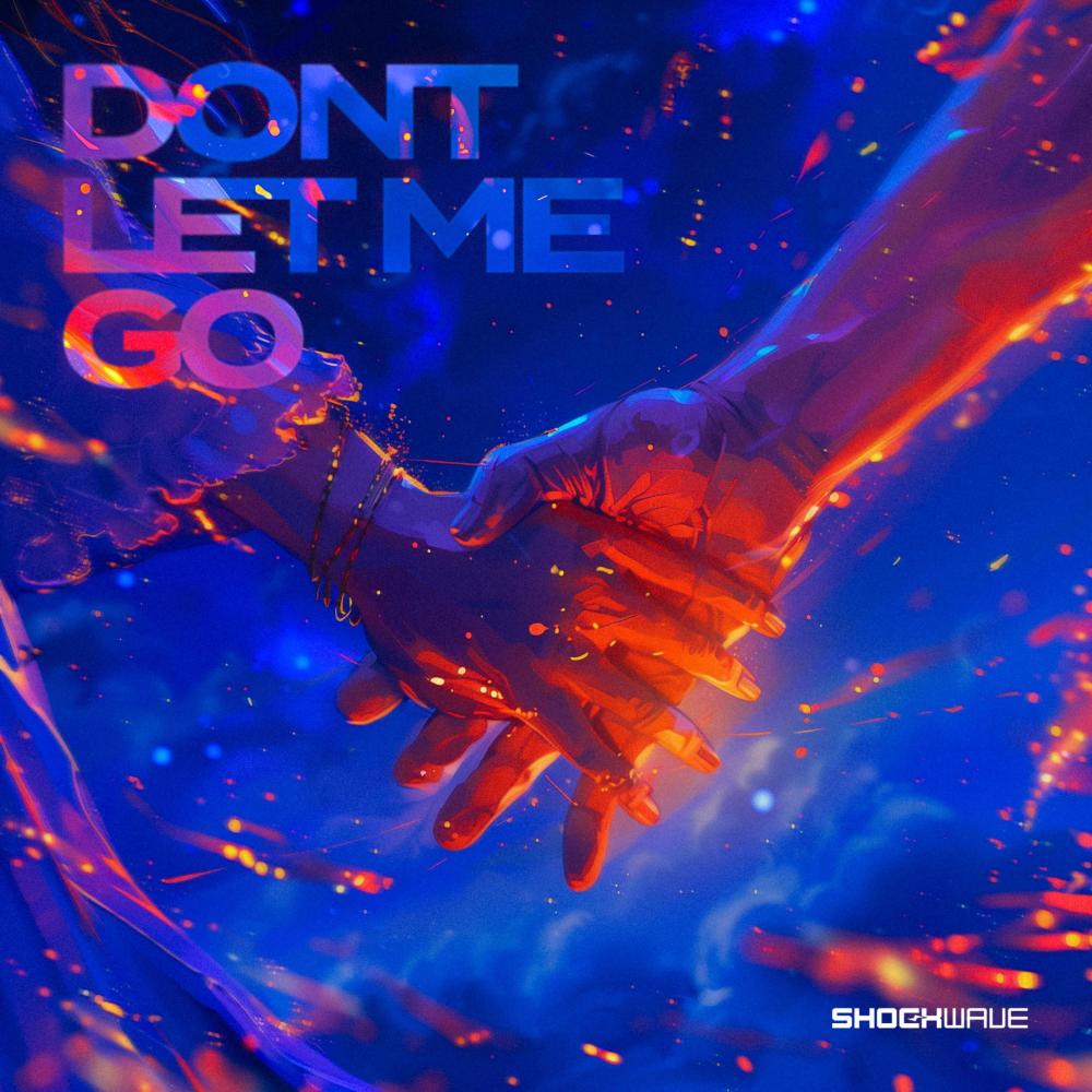 Don't Let Me Go (Extended Mix)