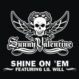 Sunny Valentine的專輯Shine On Em (Main Version - Explicit)