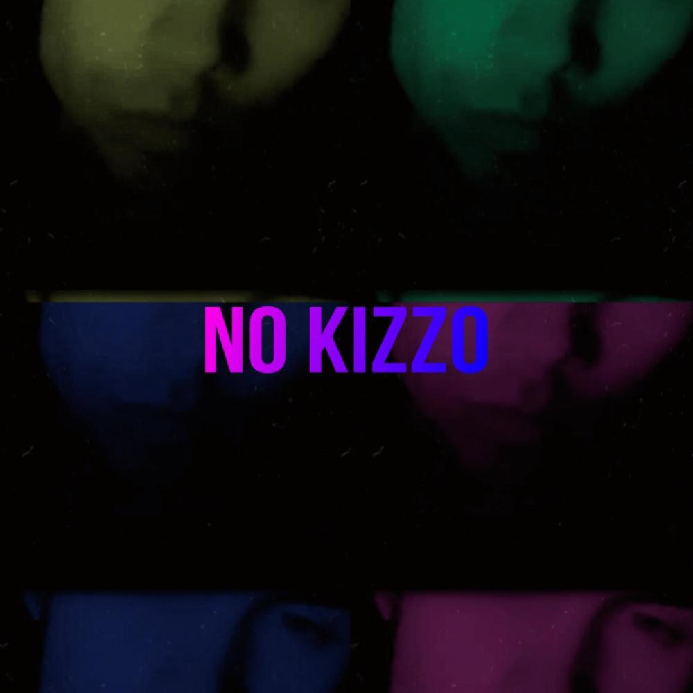 No Kizzo! (Explicit)