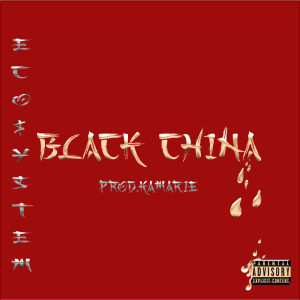 Dengarkan Black China (Explicit) lagu dari Eco$ystem dengan lirik