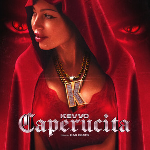 KEVVO的专辑Caperucita (Explicit)